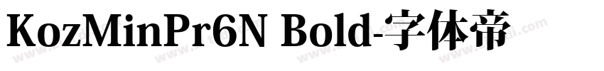KozMinPr6N Bold字体转换